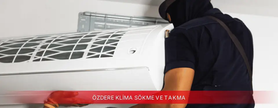 Özdere İlçemi Awox Klima Sökme ve Takma